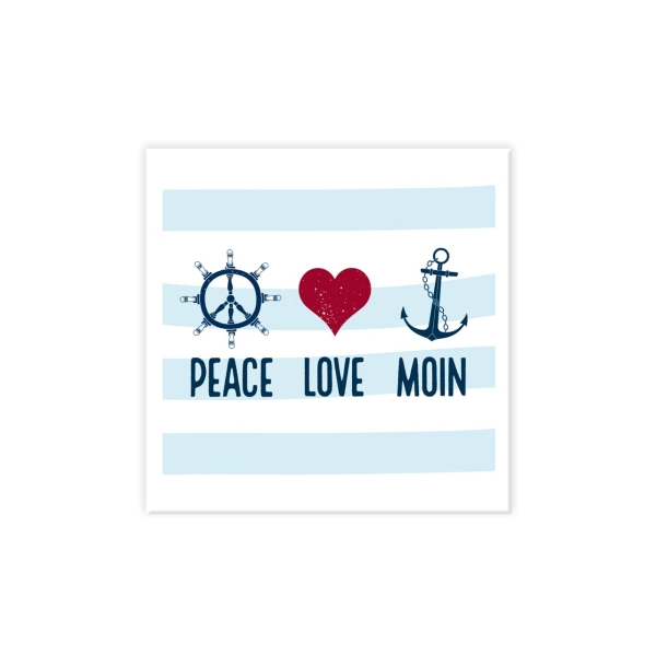 Maritimer Magnet Love Peace Moin
