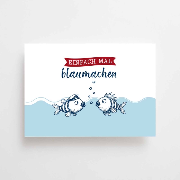 Postkarte - Blaumachen